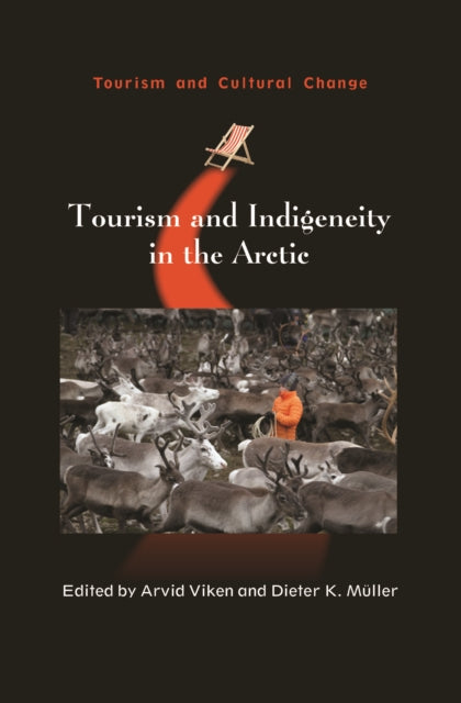 Book cover of: Tourism and Indigeneity in the Arctic. By: Arvid Viken