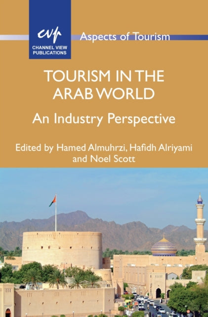 Book cover of: Tourism in the Arab World. By: Hamed Almuhrzi