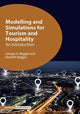 Book cover of: Modelling and Simulations for Tourism and Hospitality. By: Jacopo A. Baggio