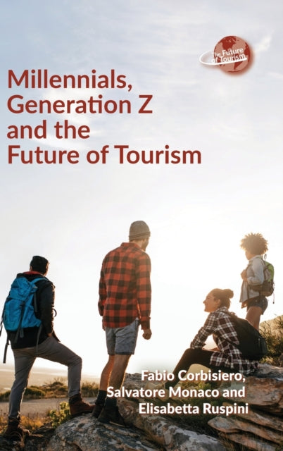 Book cover of: Millennials, Generation Z and the Future of Tourism. By: Fabio Corbisiero