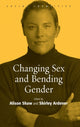 Book cover of: Changing Sex and Bending Gender