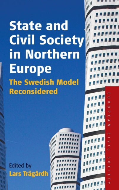 Book cover of: State and Civil Society in Northern Europe. By: Lars Traegardh