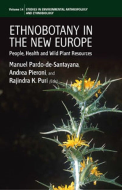 Book cover of: Ethnobotany in the New Europe. By: Manuel Pardo de Santayana