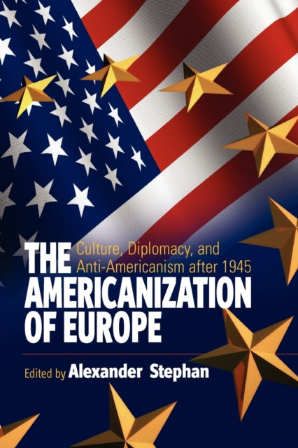 Book cover of: Americanization of Europe. By: Alexander Stephan