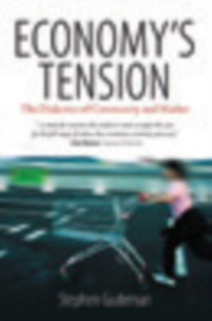Book cover of: Economy's Tension. By: Stephen Gudeman