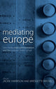 Book cover of: Mediating Europe