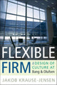 Book cover of: Flexible Firm. By: Jakob Krause-Jensen