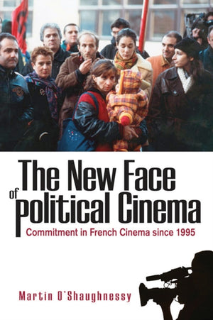 The New Face of Political Cinema