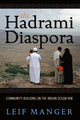 Book cover of: Hadrami Diaspora. By: Leif O. Manger