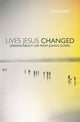 Book cover of: Lives Jesus Changed. By: Simon Vibert