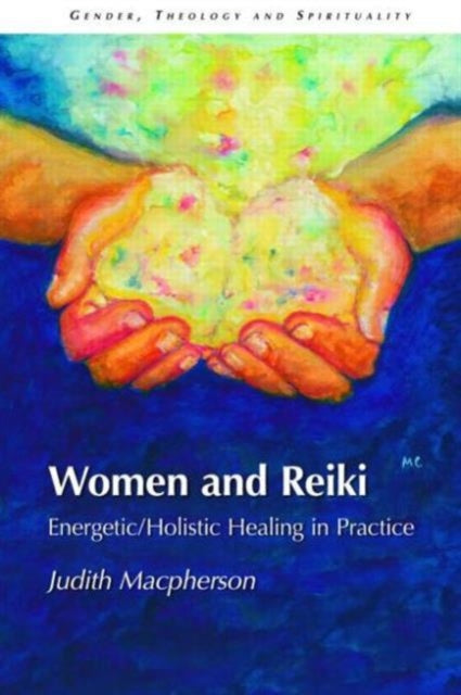 Book cover of: Women and Reiki. By: Judith Macpherson