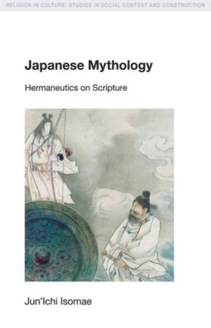 Book cover of: Japanese Mythology. By: Junʼichi Isomae