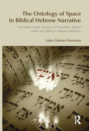 The Ontology of Space in Biblical Hebrew Narrative