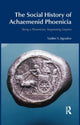 Book cover of: Social History of Achaemenid Phoenicia. By: Vadim S. Jigoulov