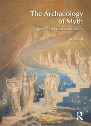 The Archaeology of Myth