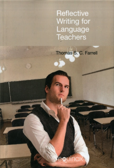 Book cover of: Reflective Writing for Language Teachers. By: Thomas S. C. Farrell