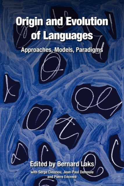 Book cover of: Origin and Evolution of Languages. By: Bernard Laks