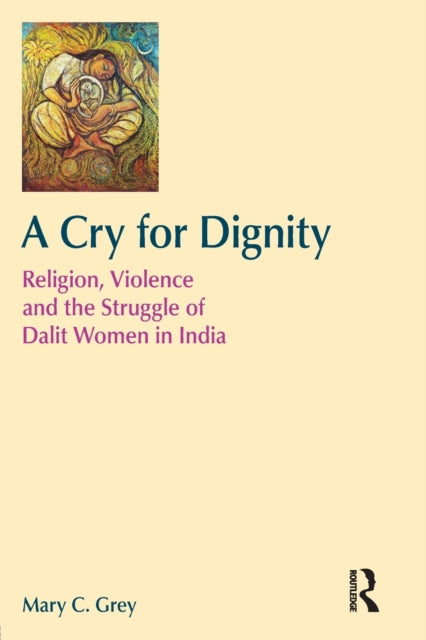 Book cover of: Cry for Dignity. By: Mary C. Grey