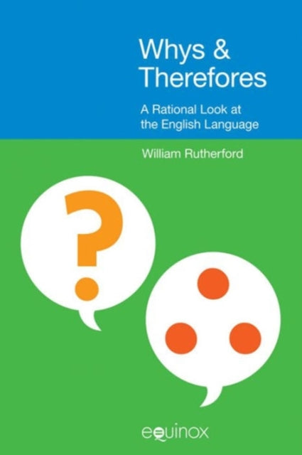 Book cover of: Whys & Therefores. By: William E. Rutherford
