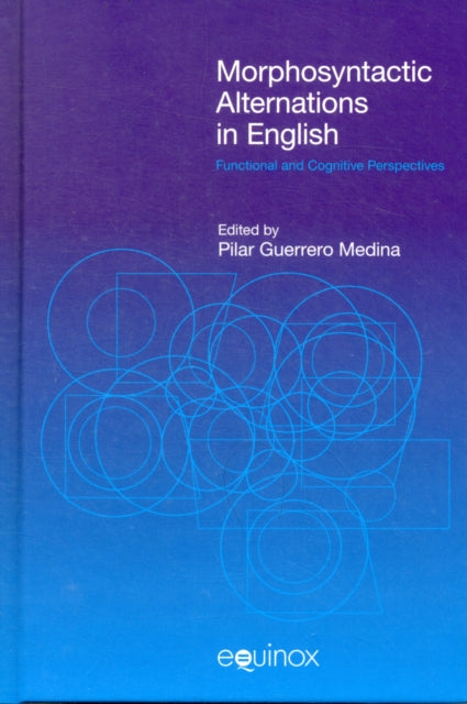 Book cover of: Morphosyntactic Alternations in English. By: Pilar Guerrero Medina