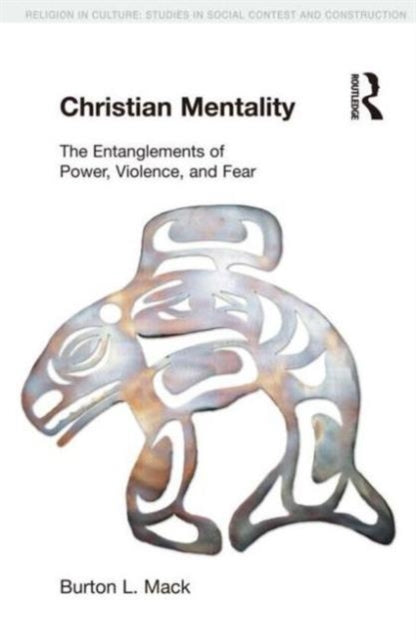 Book cover of: Christian Mentality. By: Burton L. Mack