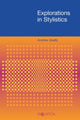 Book cover of: Explorations in Stylistics. By: Andrew Goatly