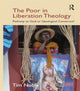 Book cover of: Poor in Liberation Theology