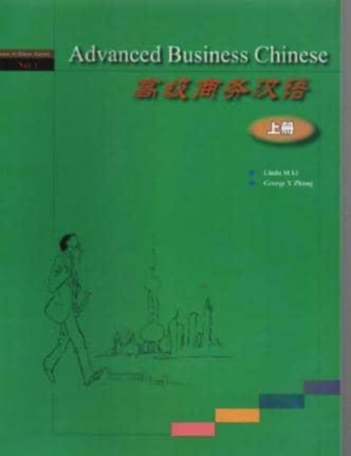 Book cover of: Advanced Business Chinese vol.1