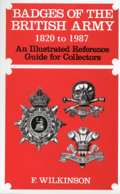Book cover of: Badges of the British Army 1920 to 1987