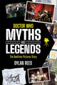 Book cover of: Doctor Who Myths and Legends: The Reeltime Pictures Story