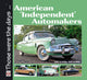 Book cover of: American ‘Independent’ Automakers - Amc to Willys 1945 to 1960