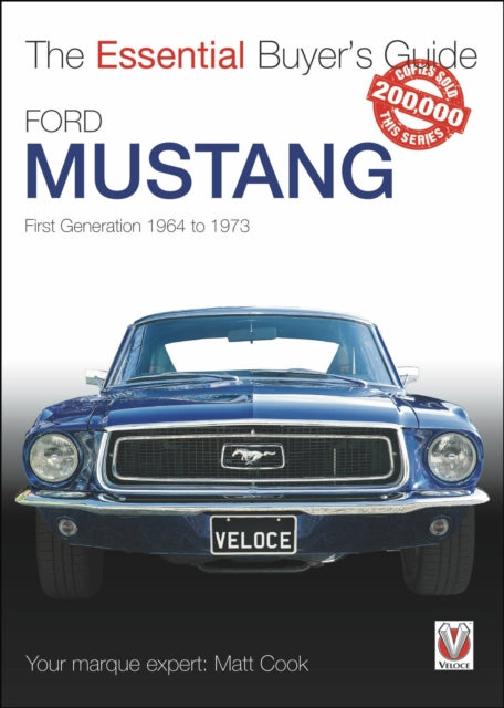 Book cover of: Ford Mustang - First Generation 1964 to 1973. By: Matt Cook