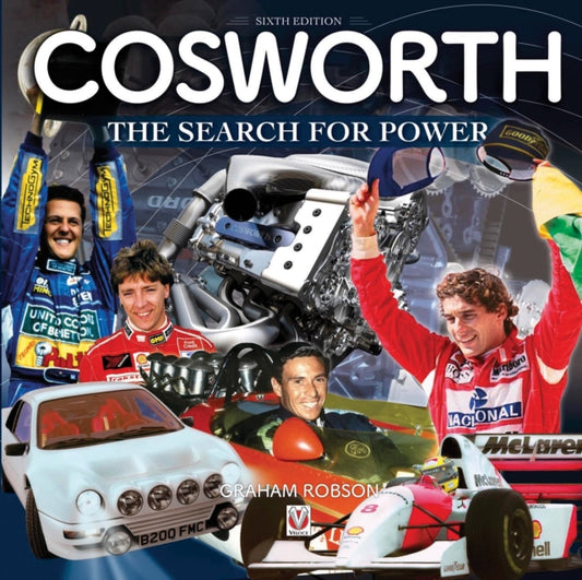 Book cover of: Cosworth - the Search for Power (6th Edition). By: Graham Robson