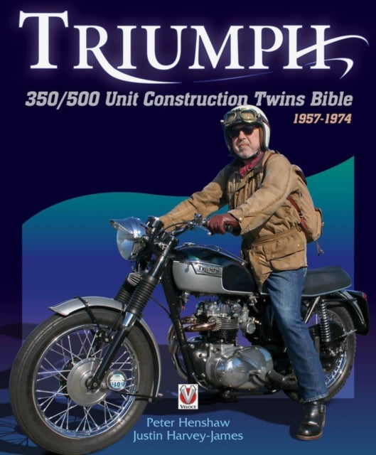 Book cover of: Triumph 350/500 Unit Construction Twins Bible. By: Peter Henshaw
