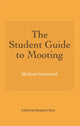 Book cover of: Student Guide to Mooting. By: Michael Hammond