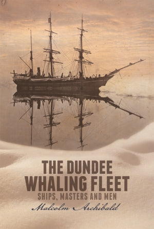 The Dundee Whaling Fleet