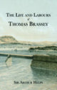 Book cover of: Life and Labours of Thomas Brassey. By: Sir Arthur Helps