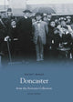Book cover of: Doncaster from the Scrivens Collection. By: Peter Tuffrey