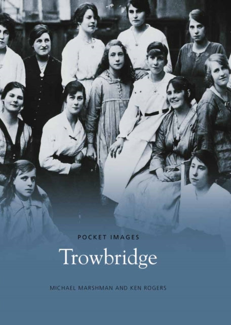 Book cover of: Trowbridge. By: Michael Marshman