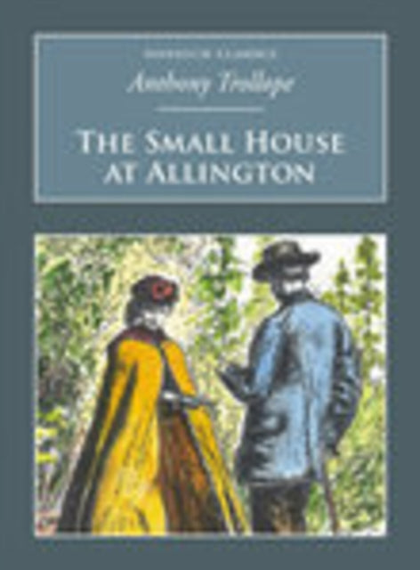 Book cover of: Small House at Allington. By: Anthony Trollope