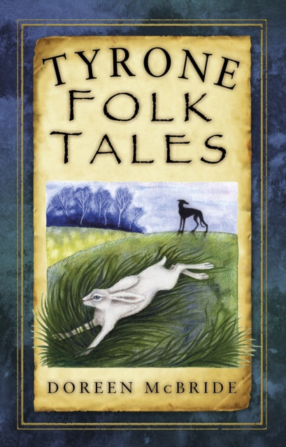 Book cover of: Tyrone Folk Tales. By: Doreen McBride