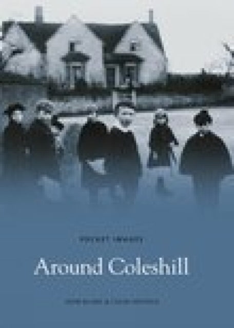 Book cover of: Around Coleshill. By: John Bland - undifferentiated