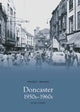 Book cover of: Doncaster, 1950s and '60s. By: Peter Tuffrey