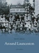 Book cover of: Around Launceston. By: Joan Rendell