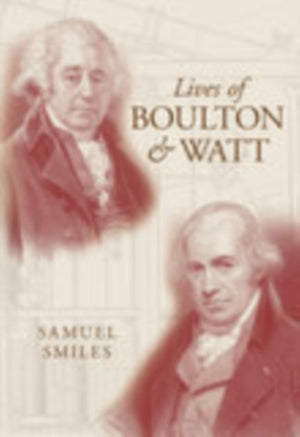 Lives of Boulton and Watt