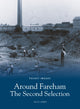 Book cover of: Around Fareham - The Second Selection: Pocket Images. By: Alice James