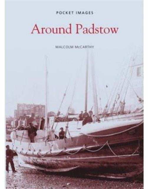 Book cover of: Around Padstow. By: Malcolm McCarthy