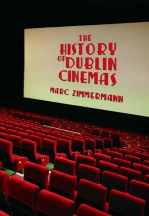 History of Dublin Cinemas