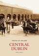 Book cover of: Central Dublin: Images of Ireland. By: Derek Stanley