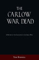 Book cover of: Carlow War Dead. By: Tom Burnell